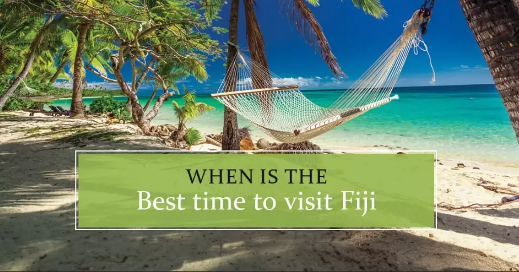 What is the best time of year to visit fiji from usa